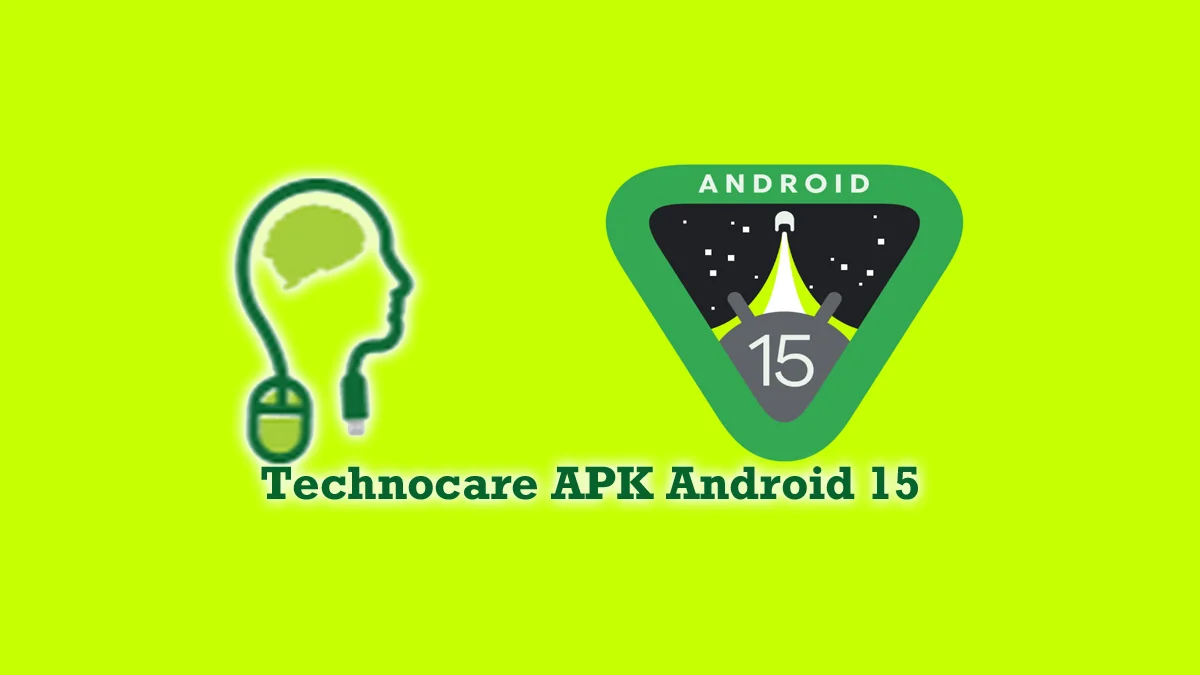 technocare apk android 15